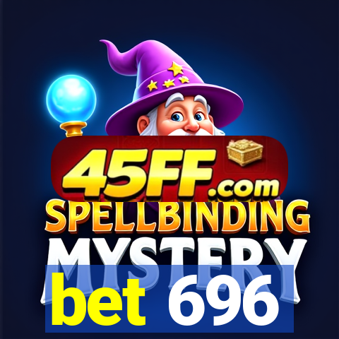 bet 696